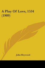 A Play Of Love, 1534 (1909)