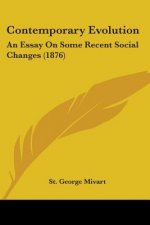 Contemporary Evolution: An Essay On Some Recent Social Changes (1876)