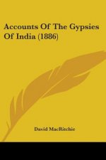 Accounts Of The Gypsies Of India (1886)