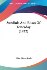 Sundials And Roses Of Yesterday (1922)