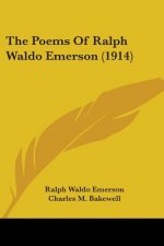 The Poems Of Ralph Waldo Emerson (1914)