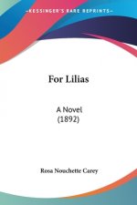 For Lilias: A Novel (1892)