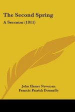 The Second Spring: A Sermon (1911)