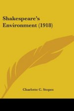 Shakespeare's Environment (1918)