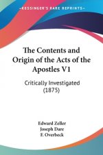 The Contents and Origin of the Acts of the Apostles V1: Critically Investigated (1875)
