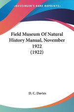 Field Museum Of Natural History Manual, November 1922 (1922)