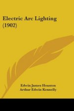 Electric Arc Lighting (1902)