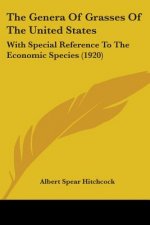 The Genera Of Grasses Of The United States: With Special Reference To The Economic Species (1920)