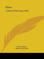 Flora: A Book Of Drawings (1919)
