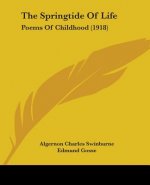 The Springtide Of Life: Poems Of Childhood (1918)