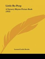 Little Bo-Peep: A Nursery Rhyme Picture Book (1922)