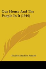 Our House And The People In It (1910)