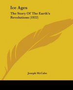 Ice Ages: The Story Of The Earth's Revolutions (1922)