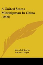A United States Midshipman In China (1909)