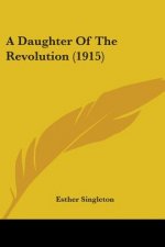 A Daughter Of The Revolution (1915)