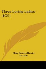 Three Loving Ladies (1921)