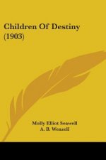 Children Of Destiny (1903)
