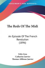 The Reds Of The Midi: An Episode Of The French Revolution (1896)