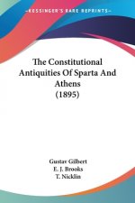 The Constitutional Antiquities Of Sparta And Athens (1895)