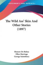 The Wild Ass' Skin And Other Stories (1897)