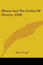 Moses And The Crime Of Poverty (1918)