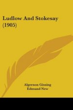 Ludlow And Stokesay (1905)