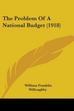 The Problem Of A National Budget (1918)