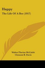 Happy: The Life Of A Bee (1917)