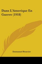 Dans L'Amerique En Guerre (1918)