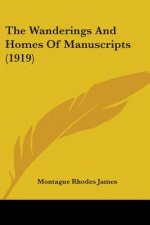 The Wanderings And Homes Of Manuscripts (1919)