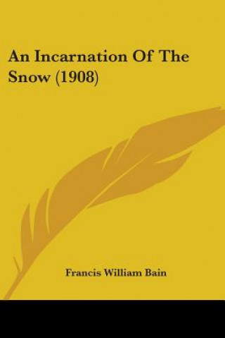 An Incarnation Of The Snow (1908)