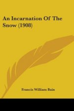 An Incarnation Of The Snow (1908)