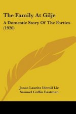 The Family At Gilje: A Domestic Story Of The Forties (1920)