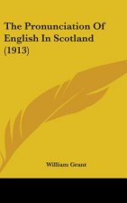 The Pronunciation of English in Scotland (1913)