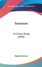 Tennyson: A Critical Study (1899)