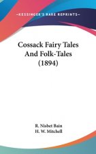Cossack Fairy Tales And Folk-Tales (1894)