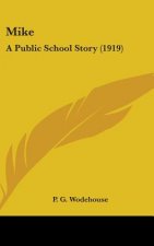 Mike: A Public School Story (1919)
