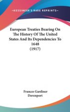 European Treaties Bearing On The History Of The United States And Its Dependencies To 1648 (1917)