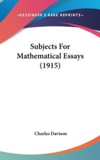 Subjects For Mathematical Essays (1915)