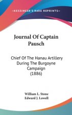 Journal Of Captain Pausch: Chief Of The Hanau Artillery During The Burgoyne Campaign (1886)