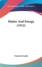 Matter And Energy (1912)