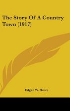 The Story Of A Country Town (1917)