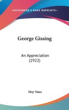 George Gissing: An Appreciation (1922)