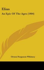 Elias: An Epic Of The Ages (1904)