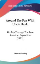 Around The Pan With Uncle Hank: His Trip Through The Pan-American Exposition (1901)