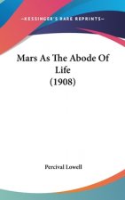 Mars As The Abode Of Life (1908)