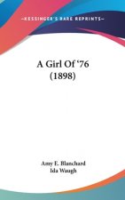 A Girl Of '76 (1898)