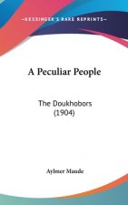 A Peculiar People: The Doukhobors (1904)