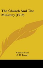 The Church And The Ministry (1919)