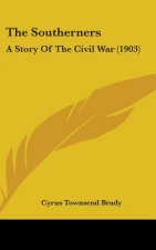 The Southerners: A Story Of The Civil War (1903)